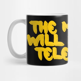 The Manny Will Not Be Televised Mug